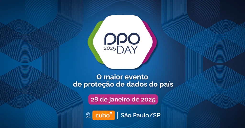 DPOday: Participe do Maior Evento de Proteção de Dados do Brasil!